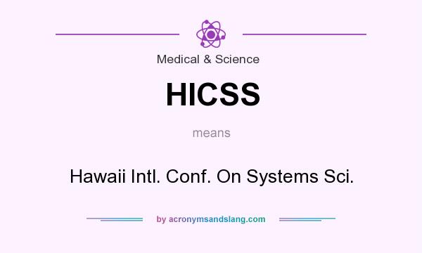 What does HICSS mean? It stands for Hawaii Intl. Conf. On Systems Sci.