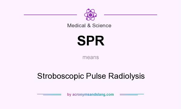 What does SPR mean? It stands for Stroboscopic Pulse Radiolysis