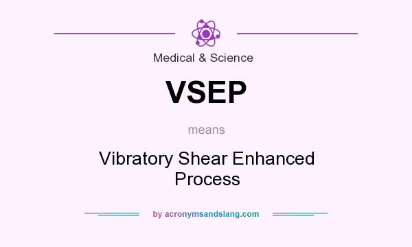What does VSEP mean? It stands for Vibratory Shear Enhanced Process