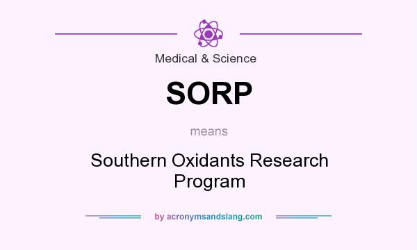 What does SORP mean? It stands for Southern Oxidants Research Program