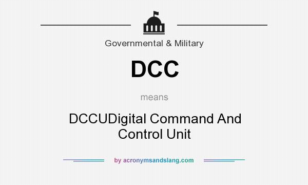 What does DCC mean? It stands for DCCUDigital Command And Control Unit