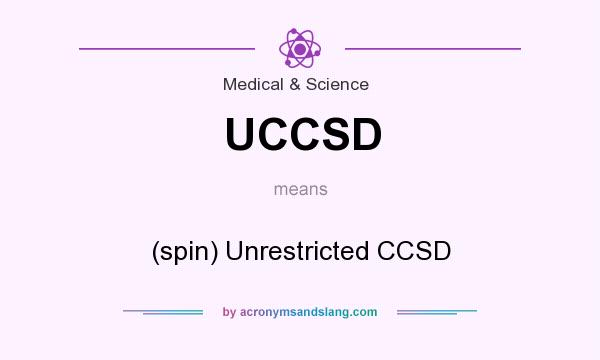 What does UCCSD mean? It stands for (spin) Unrestricted CCSD
