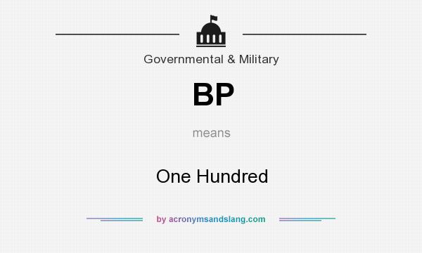 What does BP mean? It stands for One Hundred