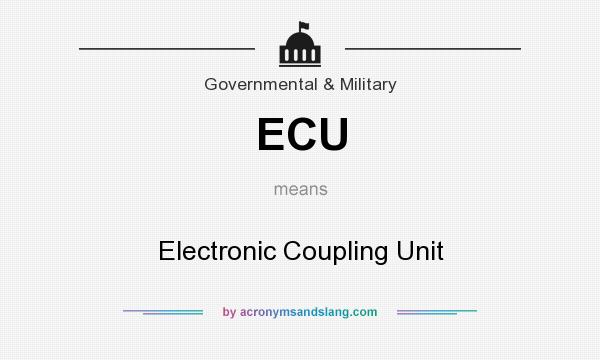 What does ECU mean? It stands for Electronic Coupling Unit