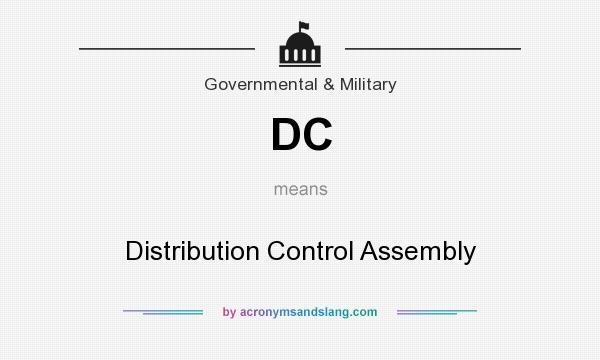 What does DC mean? It stands for Distribution Control Assembly