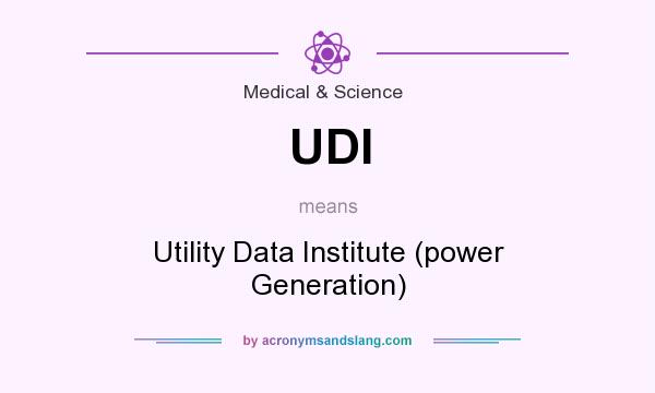 What does UDI mean? It stands for Utility Data Institute (power Generation)