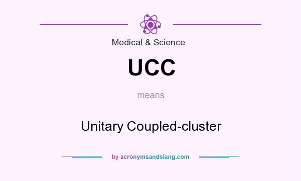 What does UCC mean? It stands for Unitary Coupled-cluster