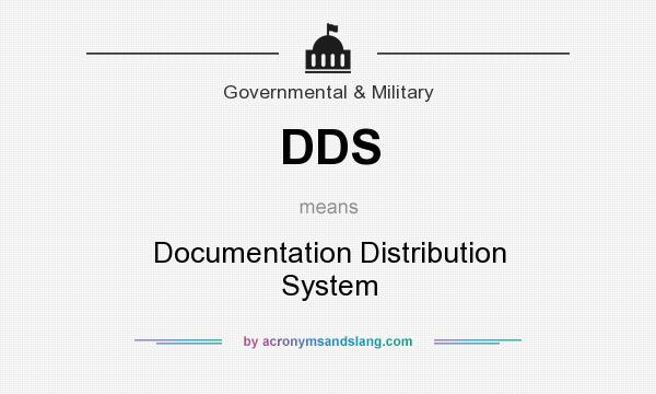 What does DDS mean? It stands for Documentation Distribution System