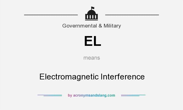What does EL mean? It stands for Electromagnetic Interference