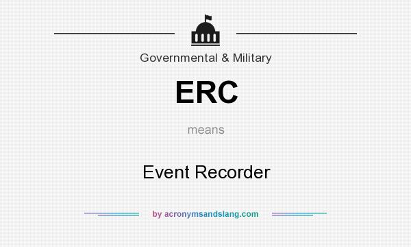 What does ERC mean? It stands for Event Recorder
