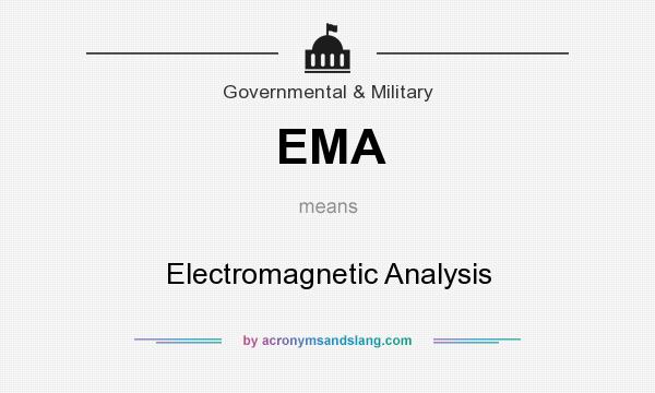 What does EMA mean? It stands for Electromagnetic Analysis