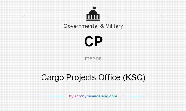 What does CP mean? It stands for Cargo Projects Office (KSC)