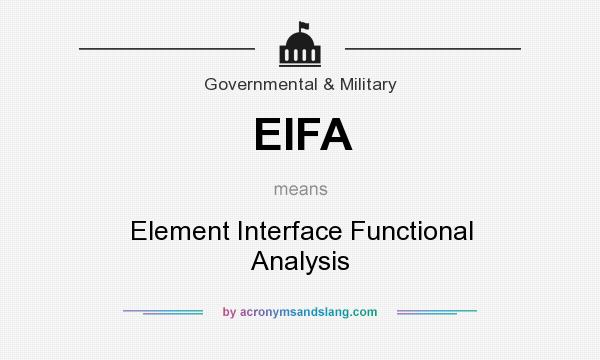 What does EIFA mean? It stands for Element Interface Functional Analysis
