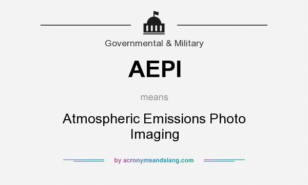 What does AEPI mean? It stands for Atmospheric Emissions Photo Imaging