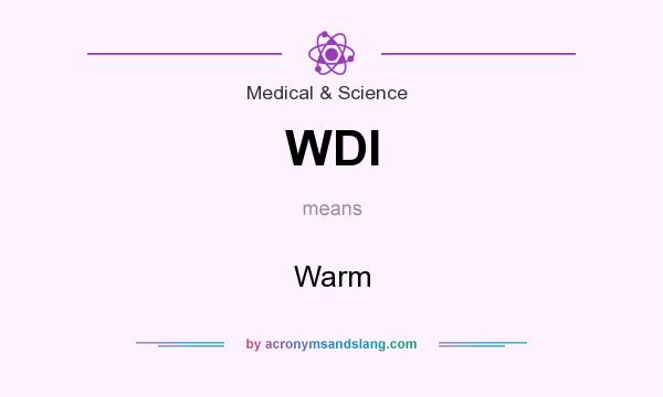 What does WDI mean? It stands for Warm