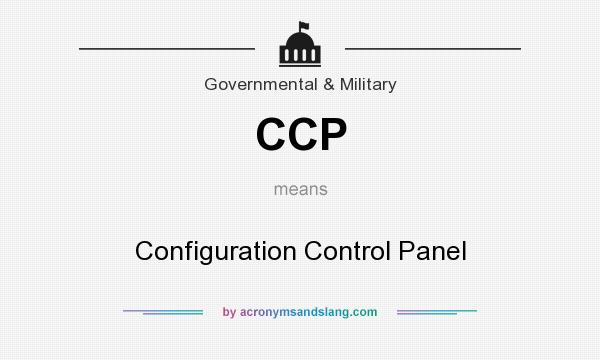 What does CCP mean? It stands for Configuration Control Panel