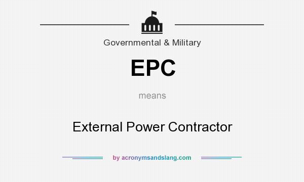 What does EPC mean? It stands for External Power Contractor