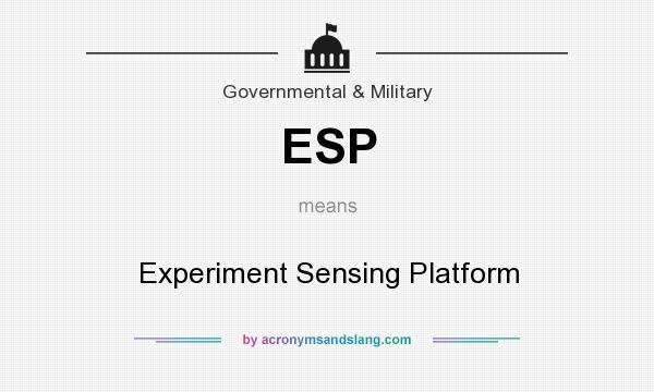 What does ESP mean? It stands for Experiment Sensing Platform