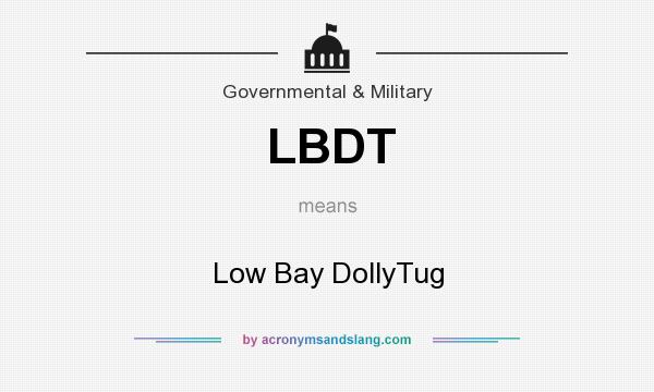 What does LBDT mean? It stands for Low Bay DollyTug