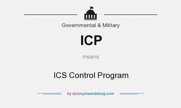 What does ICP mean? It stands for ICS Control Program