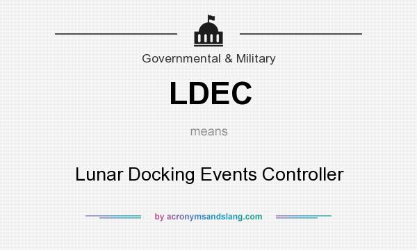 What does LDEC mean? It stands for Lunar Docking Events Controller