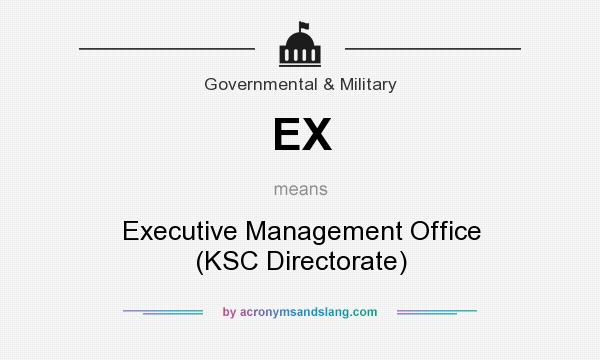 What does EX mean? It stands for Executive Management Office (KSC Directorate)