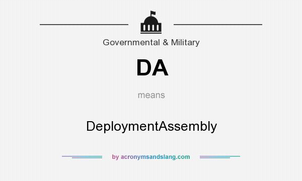 What does DA mean? It stands for DeploymentAssembly