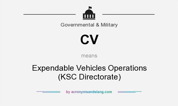What does CV mean? It stands for Expendable Vehicles Operations (KSC Directorate)