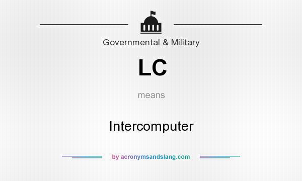 What does LC mean? It stands for Intercomputer