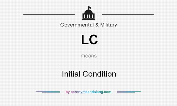What does LC mean? It stands for Initial Condition