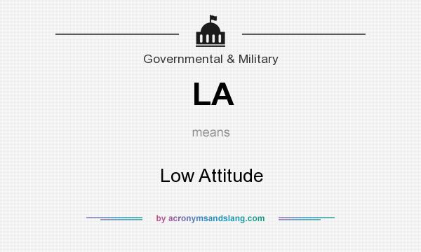 What does LA mean? It stands for Low Attitude