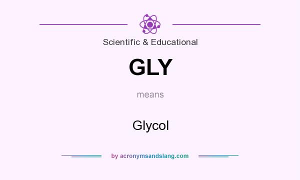 What does GLY mean? It stands for Glycol