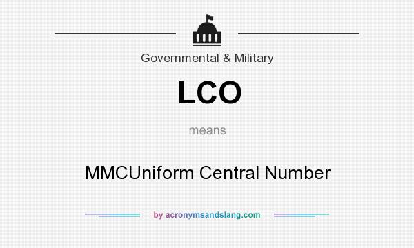 What does LCO mean? It stands for MMCUniform Central Number