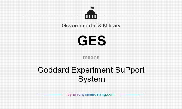 What does GES mean? It stands for Goddard Experiment SuPport System