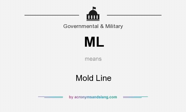 What does ML mean? It stands for Mold Line
