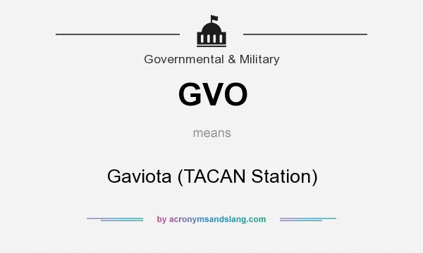 What does GVO mean? It stands for Gaviota (TACAN Station)