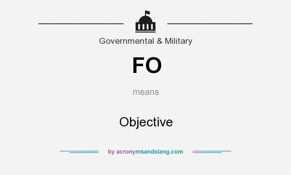 What does FO mean? It stands for Objective