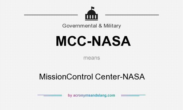 What does MCC-NASA mean? It stands for MissionControl Center-NASA