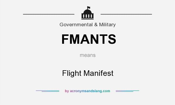 What does FMANTS mean? It stands for Flight Manifest