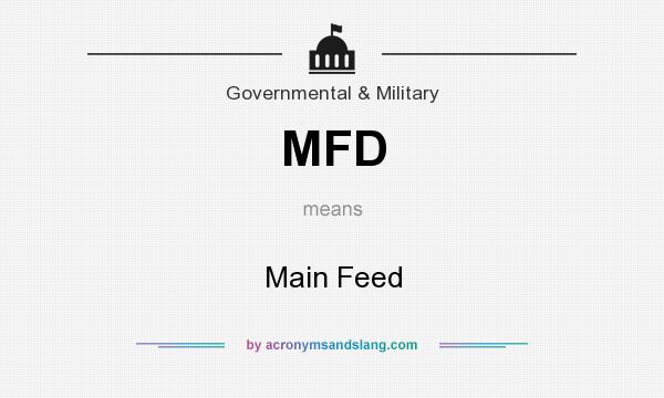 What does MFD mean? It stands for Main Feed