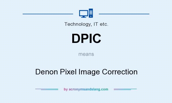 What does DPIC mean? It stands for Denon Pixel Image Correction