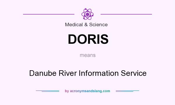 What does DORIS mean? It stands for Danube River Information Service