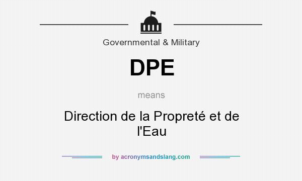 What does DPE mean? It stands for Direction de la Propreté et de l`Eau