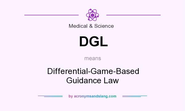 What does DGL mean? It stands for Differential-Game-Based Guidance Law