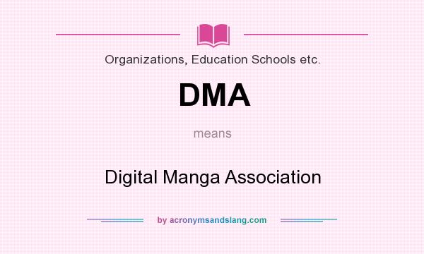 What does DMA mean? It stands for Digital Manga Association