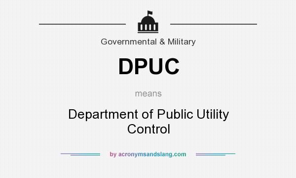 What does DPUC mean? It stands for Department of Public Utility Control