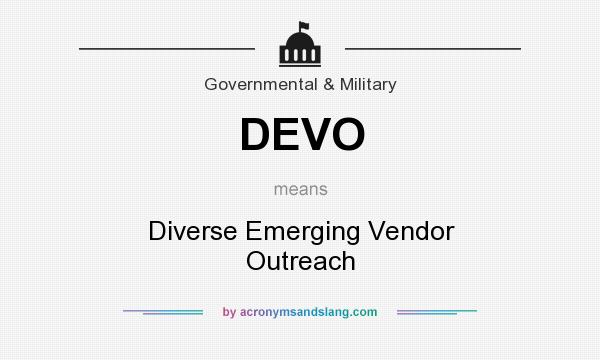 What does DEVO mean? It stands for Diverse Emerging Vendor Outreach