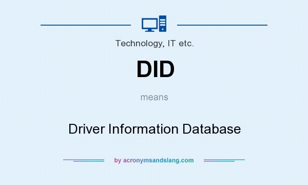What does DID mean? It stands for Driver Information Database