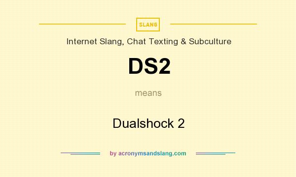 What does DS2 mean? It stands for Dualshock 2
