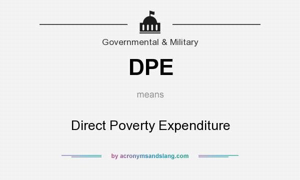 What does DPE mean? It stands for Direct Poverty Expenditure